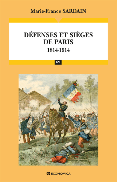 Image de Défenses et sièges de Paris : 1814-1914