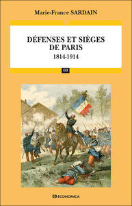 Image de Défenses et sièges de Paris : 1814-1914
