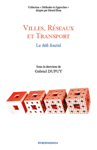 Picture of VILLES, RESEAUX ET TRANSPORT - LE DEFI FRACTAL