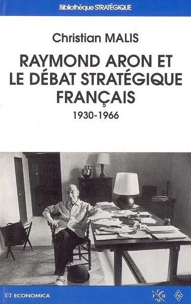 Image de RAYMOND ARON ET LE DEBAT STRATEGIQUE FRANCAIS