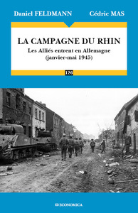 Image de LA CAMPAGNE DU RHIN - LES ALLIES ENTRENT EN ALLEMAGNE, JANVIER-MAI 1945