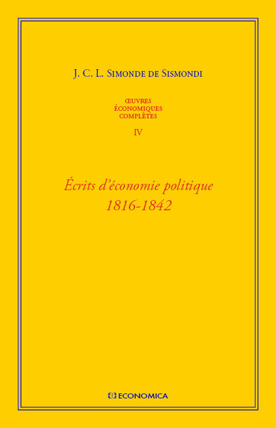 Image de OEUVRES ECONOMIQUES COMPLETES , VOL 4 - ECRITS D'ECONOMIE POLITIQUE 1816-1842