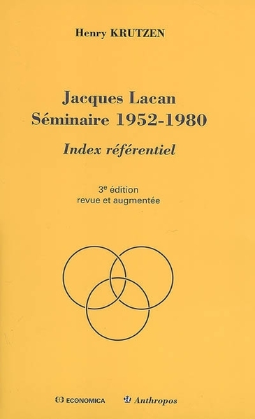 Image de JACQUES LACAN SEMINAIRE 1952-1980 - INDEX REFERENTIEL, 3E ED.