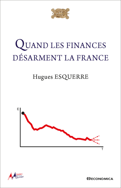 Picture of Quand les finances désarment la France