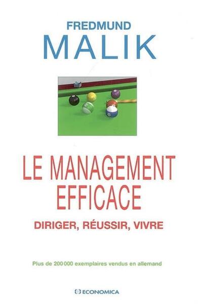 Image de LE MANAGEMENT EFFICACE - DIRIGER, REUSSIR, VIVRE