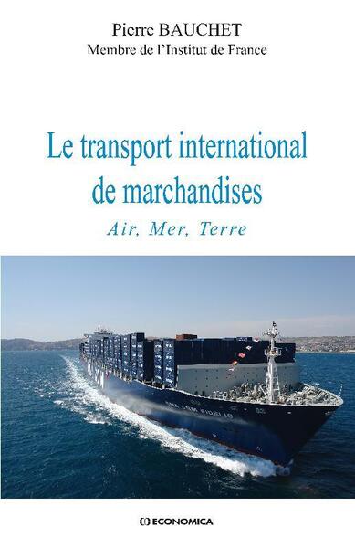Image de TRANSPORT INTERNATIONAL DE MARCHANDISES  AIR, MER, TERRE (LE)