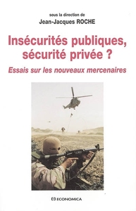 Image de INSECURITES PUBLIQUES,SECURITE PRIVEE ?