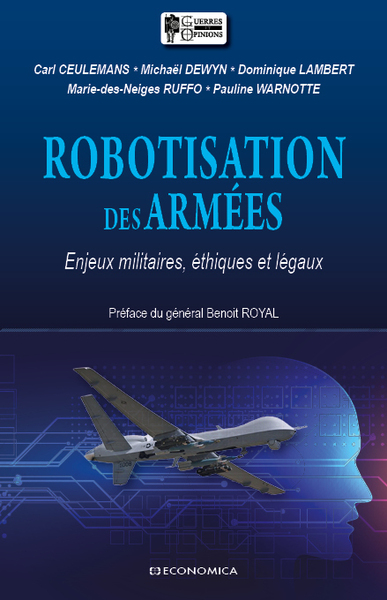 Image de ROBOTISATION DES ARMEES - ENJEUX MILITAIRES, ETHIQUES ET LEGAUX