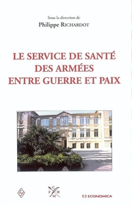 Image de SERVICE DE SANTE DES ARMEES ENTRE GUERRE ET PAIX (LE)