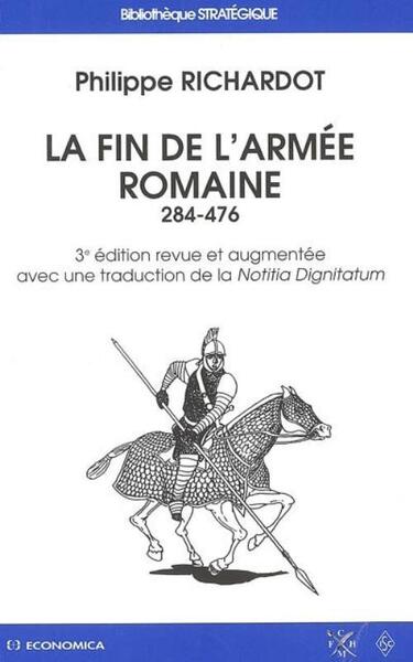 Image de FIN DE L'ARMEE ROMAINE (284-476) (LA)