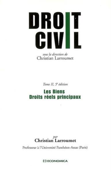 Image de DROIT CIVIL - T02 - DROIT CIVIL - LES BIENS, DROITS REELS PRINCIPAUX