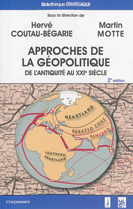 Image de APPROCHES DE LA GEOPOLITIQUE - DE L'ANTIQUITE AU XXIE SIECLE