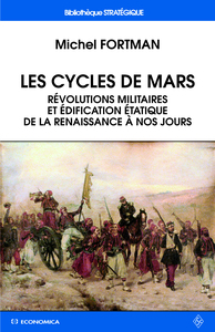 Image de CYCLES DE MARS - REVOLUTIONS MILITAIRES ET EDIFICATION ETATIQUE DE LA RENAISSANCE A NOS JOURS (L