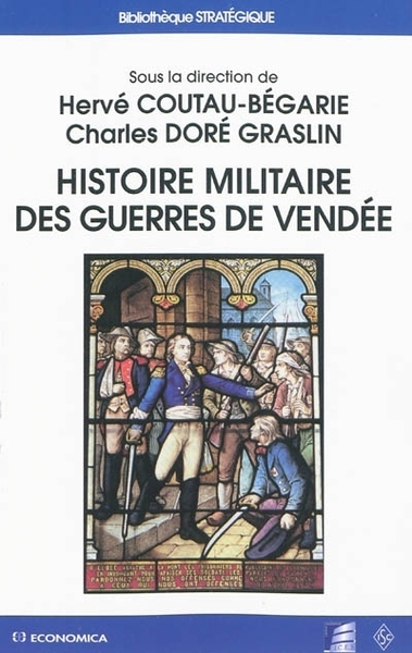 Picture of HISTOIRE MILITAIRE DES GUERRES DE VENDEE