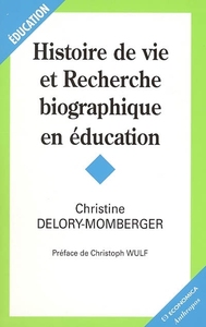 Image de HISTOIRE DE VIE ET RECHERCHE BIOGRAPHIQUE EN EDUCATION