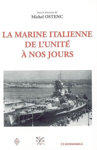 Image de MARINE ITALIENNE DE L'UNITE A NOS JOURS (LA)