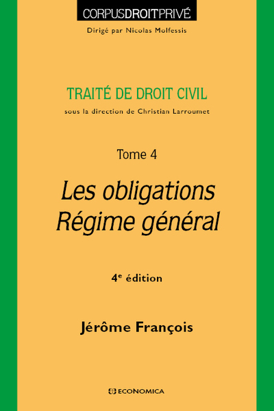 Image de DROIT CIVIL - T04 - TRAITE DE DROIT CIVIL - LES OBLIGATIONS, REGIME GENERAL