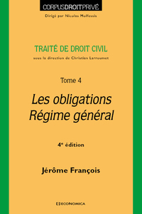 Image de DROIT CIVIL - T04 - TRAITE DE DROIT CIVIL - LES OBLIGATIONS, REGIME GENERAL