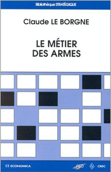 Image de METIER DES ARMES (LE)