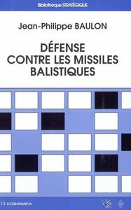 Image de DEFENSE CONTRE LES MISSILES BALISTIQUES