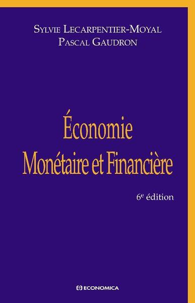 Image de ECONOMIE MONETAIRE ET FINANCIERE, 6E ED.