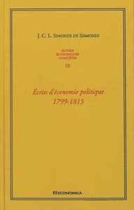 Picture of OEUVRES ECONOMIQUES COMPLETES , VOL 3 - ECRITS D'ECONOMIE POLITIQUE 1799-1815