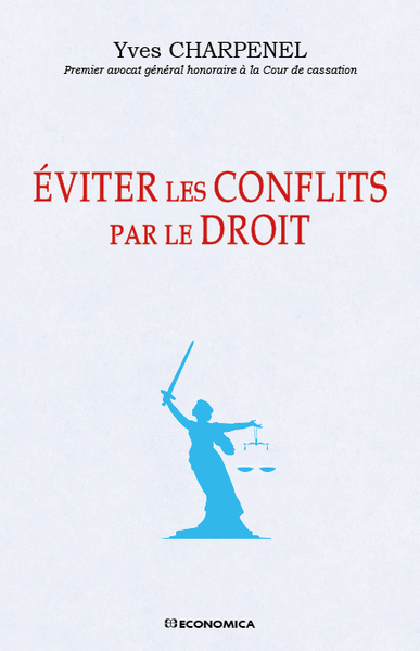 Picture of EVITER LES CONFLITS PAR LE DROIT