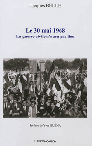 Picture of 30 MAI 1968 - LA GUERRE CIVILE N'AURA PAS LIEU (LE)