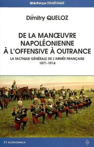 Picture of DE LA MANOEUVRE NAPOLEONIENNE A L'OFFENSIVE A OUTRANCE