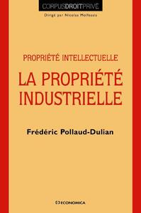 Picture of LA PROPRIETE INDUSTRIELLE - PROPRIETE INTELLECTUELLE