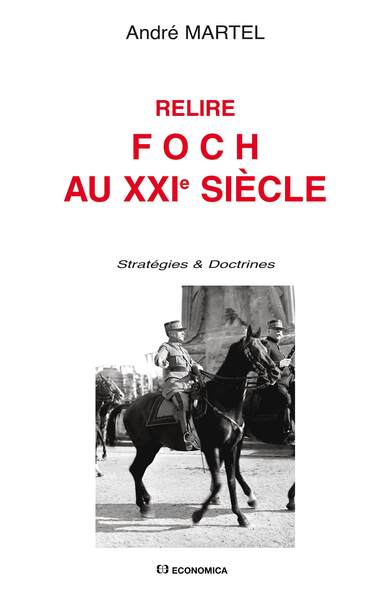Image de RELIRE FOCH AU XXIE SIECLE