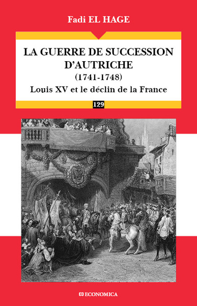 Image de La guerre de succession d'Autriche (1741-1748)