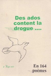 Image de DES ADOS CONTENT LA DROGUE en 164 poèmes