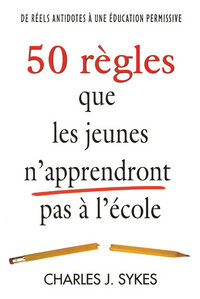 Picture of 50 règles que les jeunes n'apprendront pas à l'école