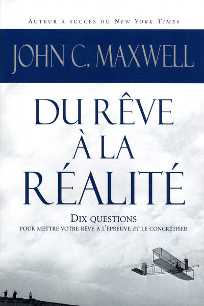 Picture of Du rêve à la réalité - Dix questions pour mettre votre rêve à l'épreuve et le concrétiser