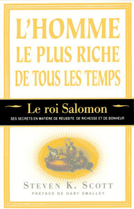 Picture of L'homme le plus riche de tous les temps - Le roi Salomon - ses secrets en matière de réussite riches