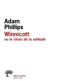 Image de Winnicott ou le choix de la solitude