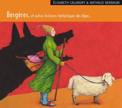 Picture of Bergères et autres histoires fantastiques des Alpes