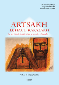 Picture of ARTSAKH  (Le Haut-Karabakh) : au service de la paix et de la sécurité régionale