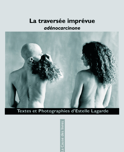 Picture of LA TRAVERSEE IMPREVUE (Adenocarcinome)