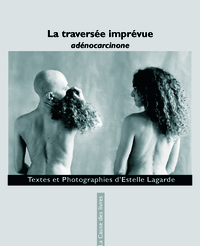 Picture of LA TRAVERSEE IMPREVUE (Adenocarcinome)