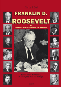 Image de F.D. Roosevelt ou Comment mon beau-père a été manipulé.