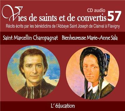Picture of CD -vies de saints et convertis 57 Saint Marcellin Champagnat - bienheureuse Marie-Anne Sala - l'éducation - CD357