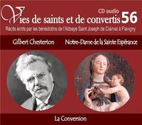 Picture of CD -vies de saints et convertis 56 Gilbert Chesterton - Notre Dame de la Sainte Espérance - la conversion - CD356