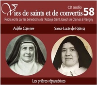 Picture of CD -vies de saints et convertis 58 Adèle Garnier et soeur Lucie de Fatima - les prières réparatrices - CD358