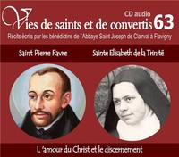 Picture of CD -vies de saints et convertis 63 saint Pierre Favre - sainte Elisabeth de la Trinité - l'amour du Christ & discernement - CD363