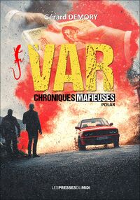 Image de VAR, CHRONIQUES MAFIEUSES