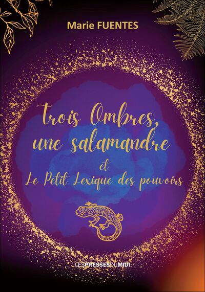 Image de Trois ombres, une salamandre et le petit lexique des pouvoirs