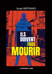 Image de ILS DOIVENT TOUS MOURIR