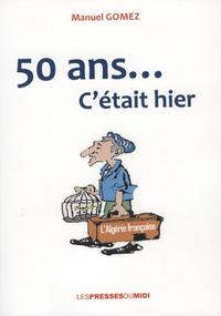 Image de 50 ANS... C'ETAIT HIER